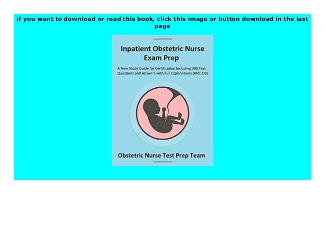 Inpatient Obstetric Nurse Exam Prep A New Study Guide For Certificat