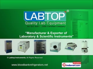 “ Manufacturer & Exporter of  Laboratory & Scientific Instruments” 