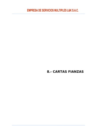 8.- CARTAS FIANZAS
 
