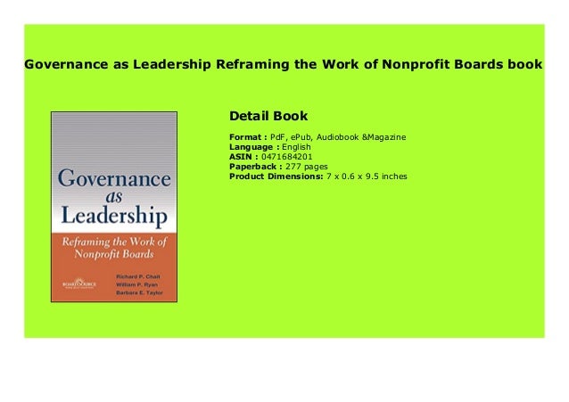 Governance as Leadership Reframing the Work of Nonprofit Boards book 534
