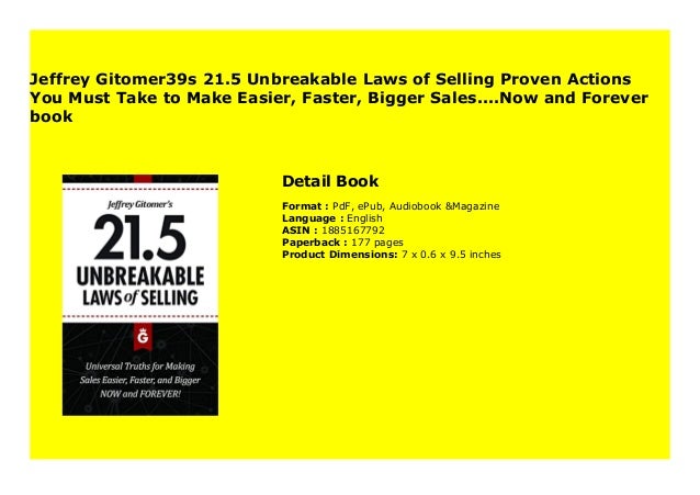 Jeffrey Gitomer39s 21 5 Unbreakable Laws Of Selling Proven Actions Yo