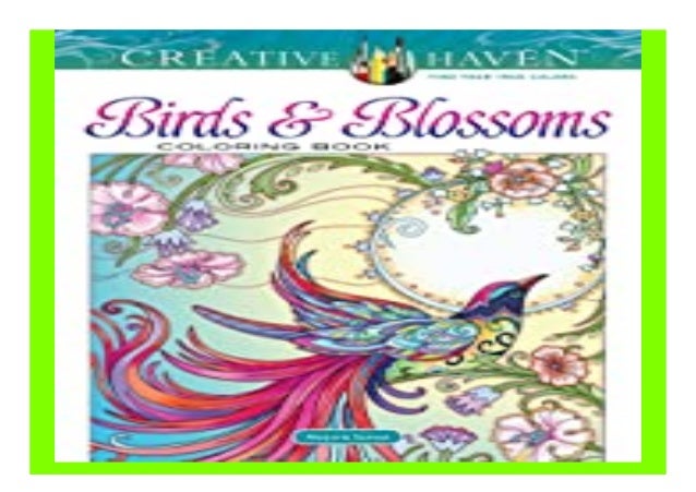 Download Creative Haven Birds And Blossoms Coloring Book Creative Haven Color
