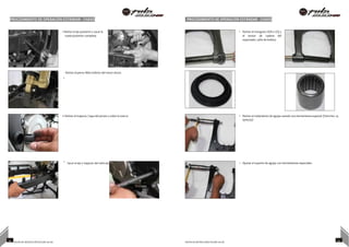 PROCEDIMIENTO DE OPERACIÓN ESTÁNDAR - CHASIS
STANDARD OPERATING PROCEDURE - FRAME
PROCEDIMIENTO DE OPERACIÓN ESTÁNDAR - CHASIS
•
•
•
•
•
• Retirar el eje posterior y sacar la
rueda posterior completa.
Retirar el manguito DER e IZQ y
el tensor de cadena del
espaciador, sello de bobina.
Retirar el perno Allen inferior del mono shock.
• Retirar el trapecio / tapa del pivote y soltar la tuerca Retirar el rodamiento de agujas usando una herramienta especial (ParteNo.74
930993)
Sacar el eje y trapecio del vehículo Ajustar el soporte de agujas con herramientas especiales.
71 NOTAS DE INSTRUCCIÓN PULSAR 200 NS NOTAS DE INSTRUCCIÓN PULSAR 200 NS 72
 