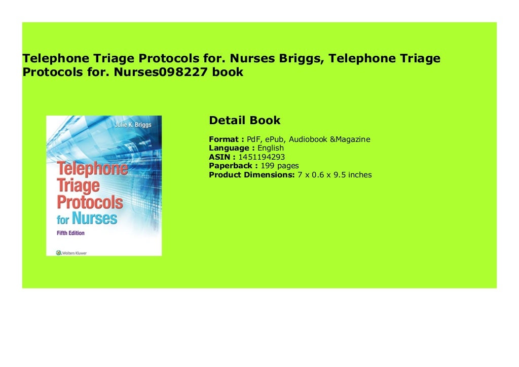 Telephone Triage Protocols for. Nurses Briggs, Telephone Triage