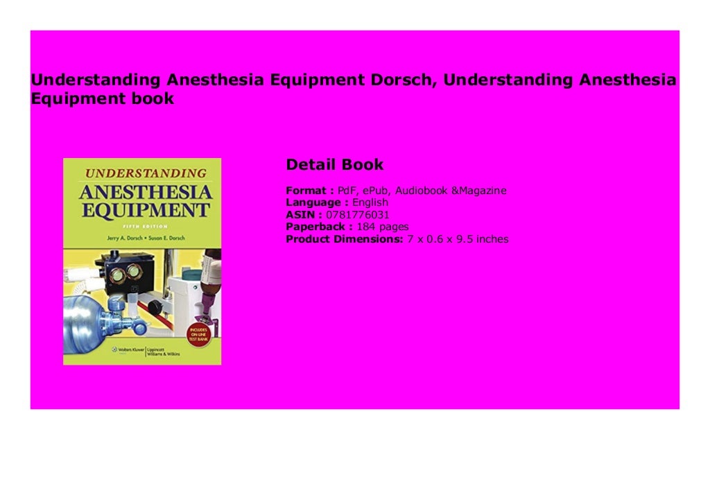 Understanding Anesthesia Equipment Dorsch, Understanding Anesthesia Equipment book 785