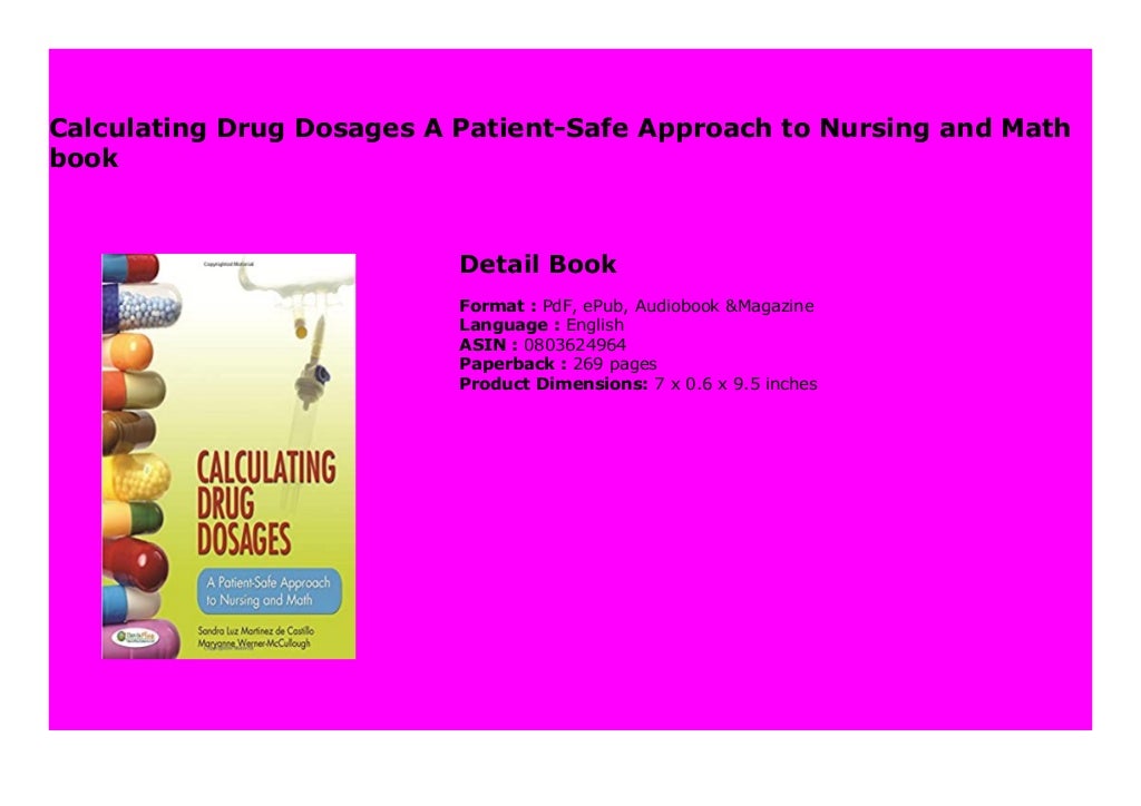 Calculating Drug Dosages A PatientSafe Approach to Nursing and Math book 667