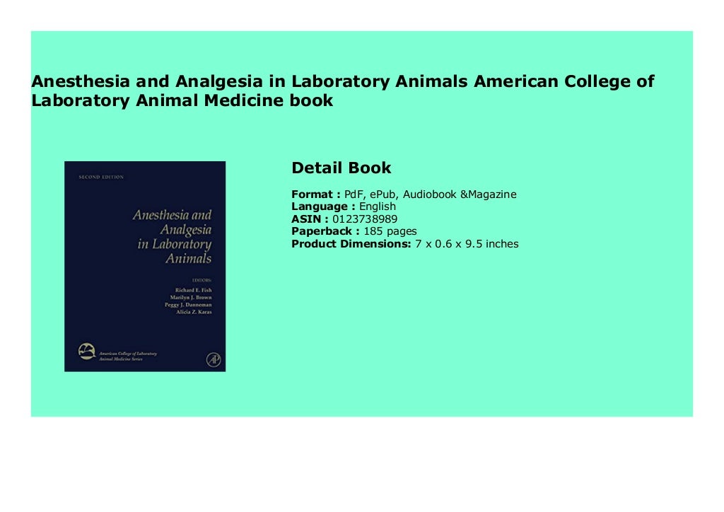 Anesthesia and Analgesia in Laboratory Animals American College of