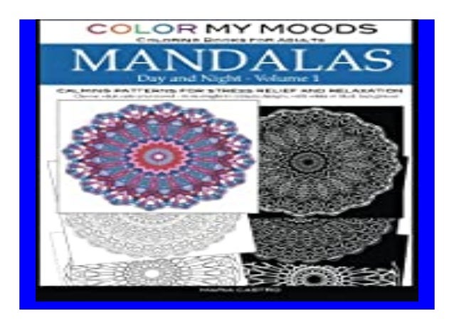 Color My Moods Coloring Books For Adults Day And Night Mandalas Vo