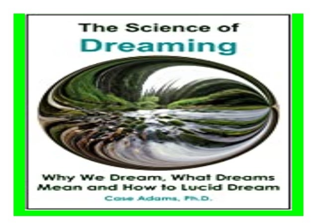 pics What Is A Lucid Dream Mean the science of dreaming why we dream