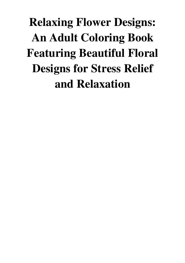 Download Relaxing Flower Designs Pdf Coloring Book Cafe An Adult Coloring Bo