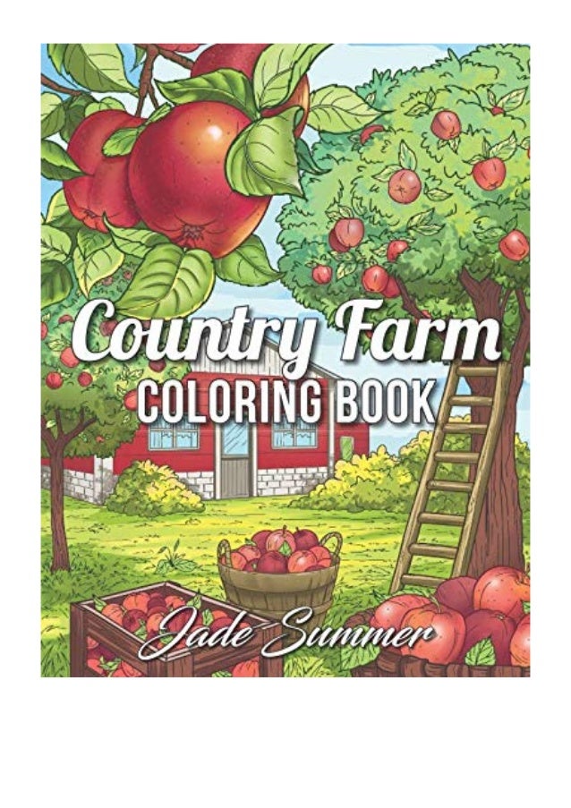 Download Country Farm Coloring Book Pdf Jade Summer An Adult Coloring Book W