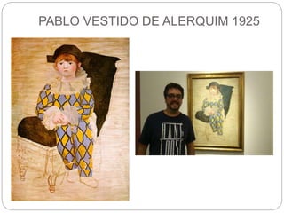 PABLO VESTIDO DE ALERQUIM 1925
 