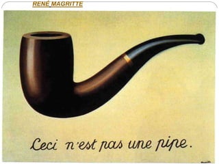 RENÉ MAGRITTE
 