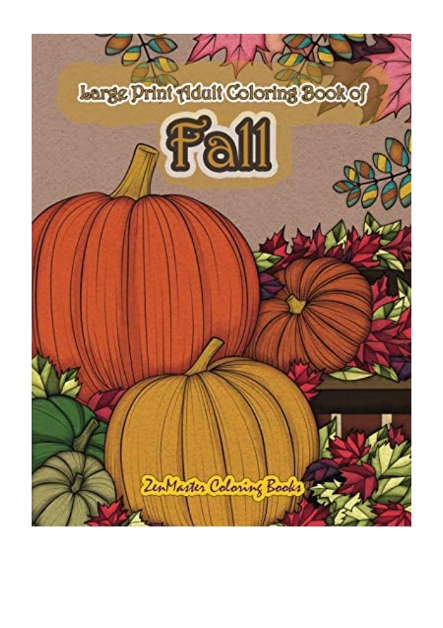 Download Large Print Adult Coloring Book Of Fall Pdf Zenmaster Coloring Book