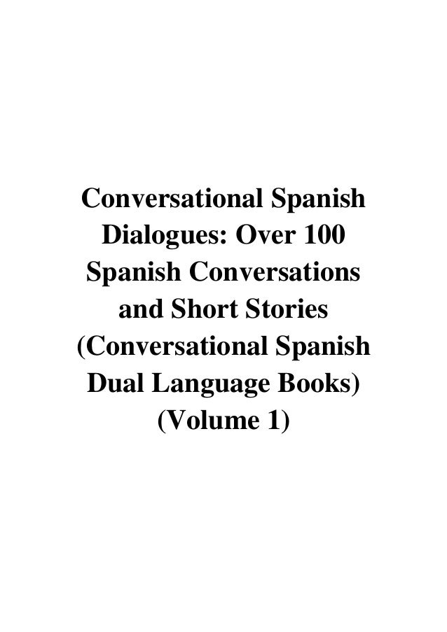 Conversational Spanish Dialogues PDF Lingo Mastery Over 100 Spanish…