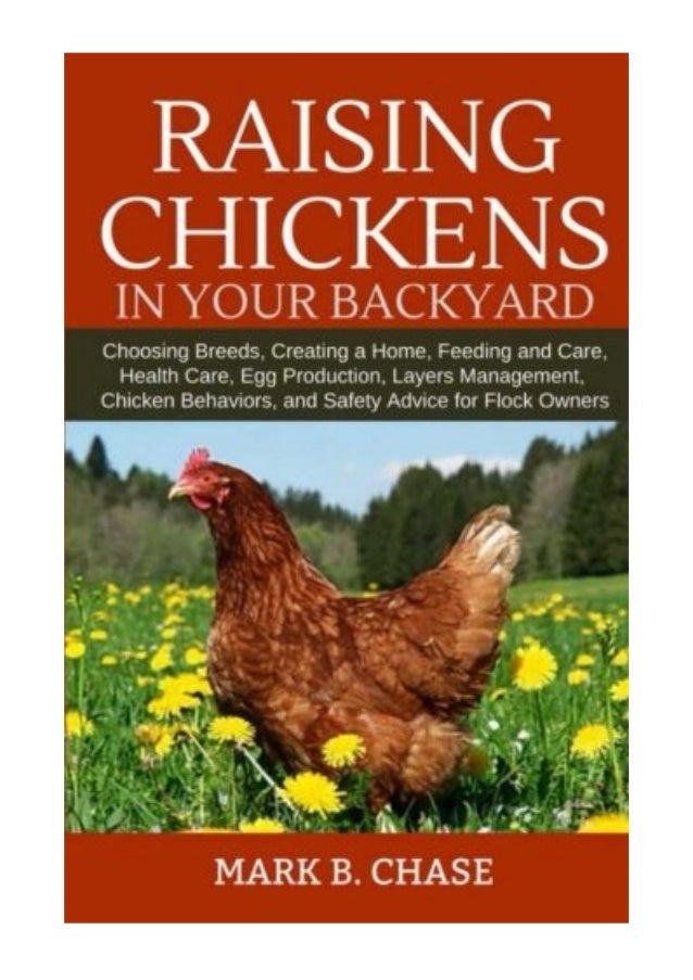 Raising Chickens In Your Backyard Pdf Mark B Chase Choosing Breeds