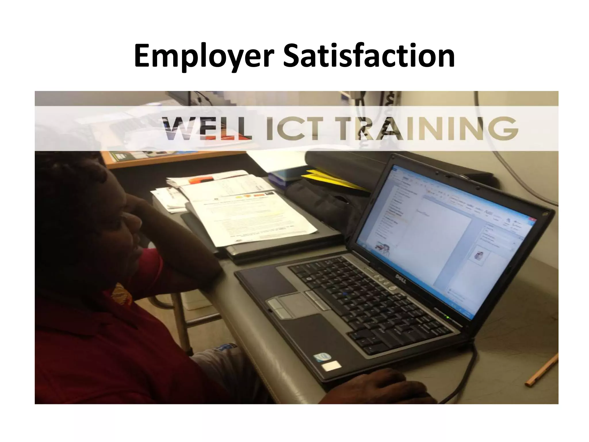 Employer Satisfaction  