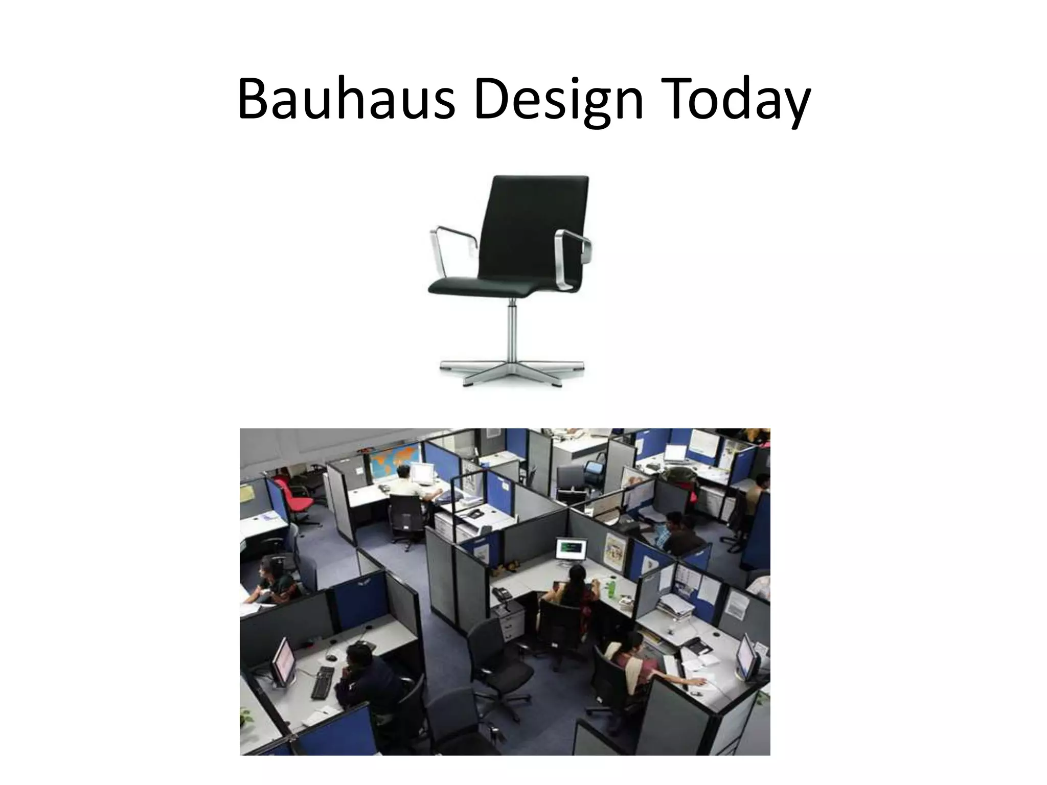 Bauhaus Design Today
 