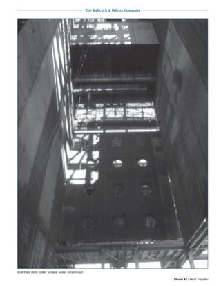 4-34 Steam 41 / Heat Transfer
The Babcock & Wilcox Company
Wall-fired utility boiler furnace under construction.
 