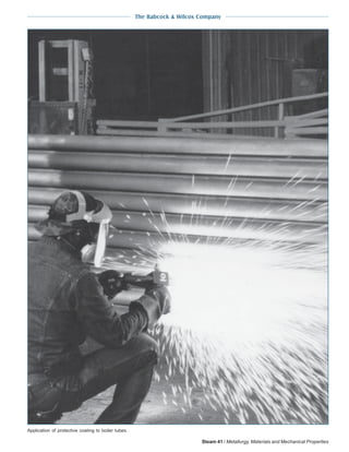 The Babcock & Wilcox Company
7-26 Steam 41 / Metallurgy, Materials and Mechanical Properties
Application of protective coating to boiler tubes.
 