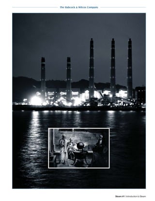 The Babcock & Wilcox Company
Intro-18 Steam 41 / Introduction to Steam
 