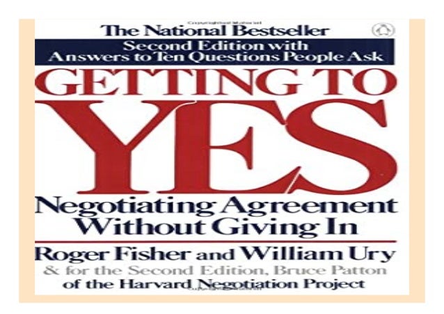 Getting to Yes Negotiating Agreement Without Giving In book 1139