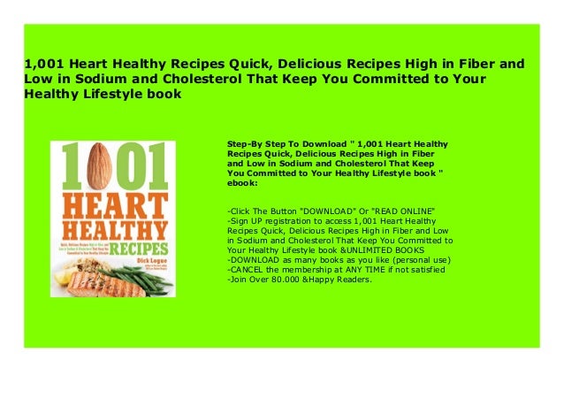 1 001 Heart Healthy Recipes Quick Delicious Recipes High In Fiber An