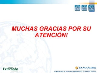 MUCHAS GRACIAS POR SU
ATENCIÓN!
 