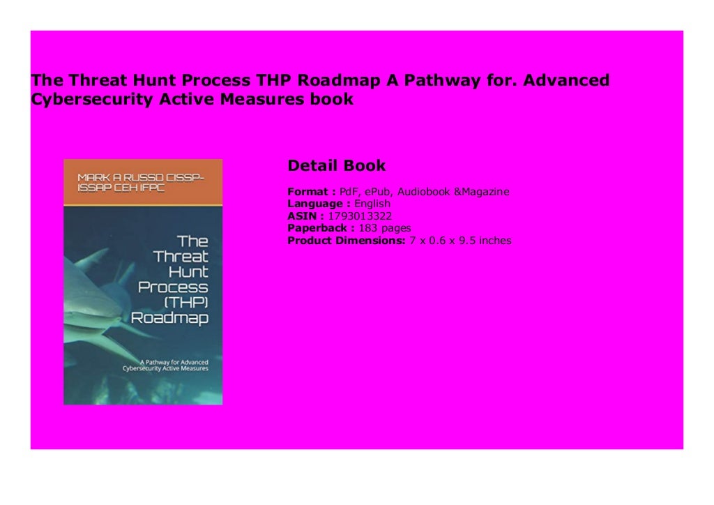 The Threat Hunt Process THP Roadmap A Pathway for. Advanced