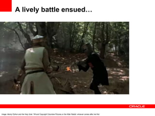 A lively battle ensued…




Image: Monty Python and the Holy Grail, TM and Copyright Columbia Pictures or the Killer Rabbi...