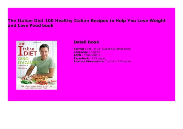 The Italian Diet 100 Healthy Italian Recipes To Help You Lose Weight