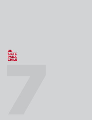142 w w w . e v e l y n 2 0 1 4 . c l
CHILEmoderno
UN
SIETE
PARA
CHILE
 