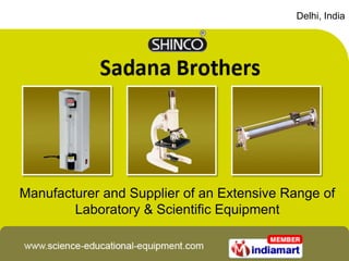 Delhi, India




Manufacturer and Supplier of an Extensive Range of
        Laboratory & Scientific Equipment
 