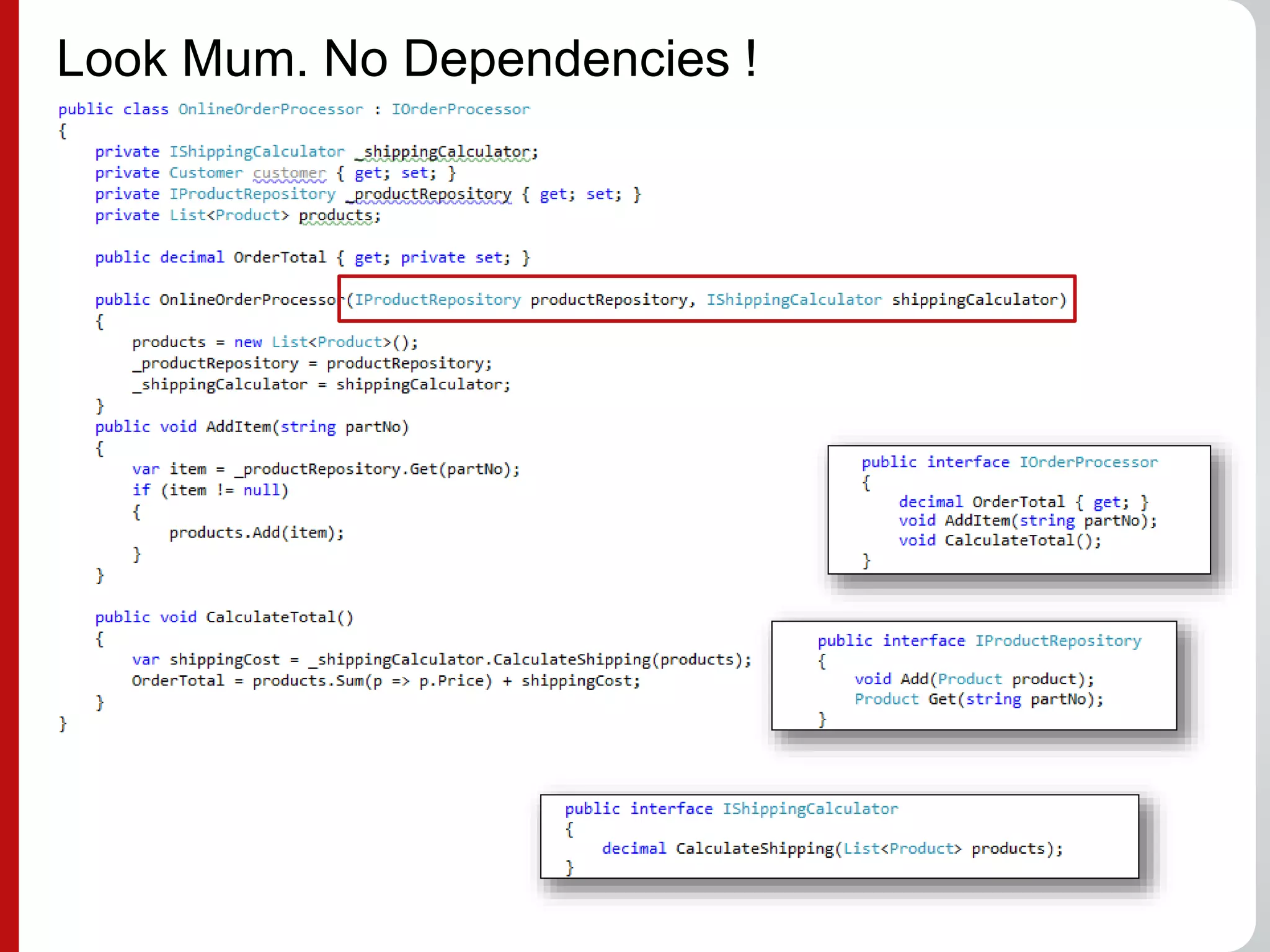 Look Mum. No Dependencies !
 
