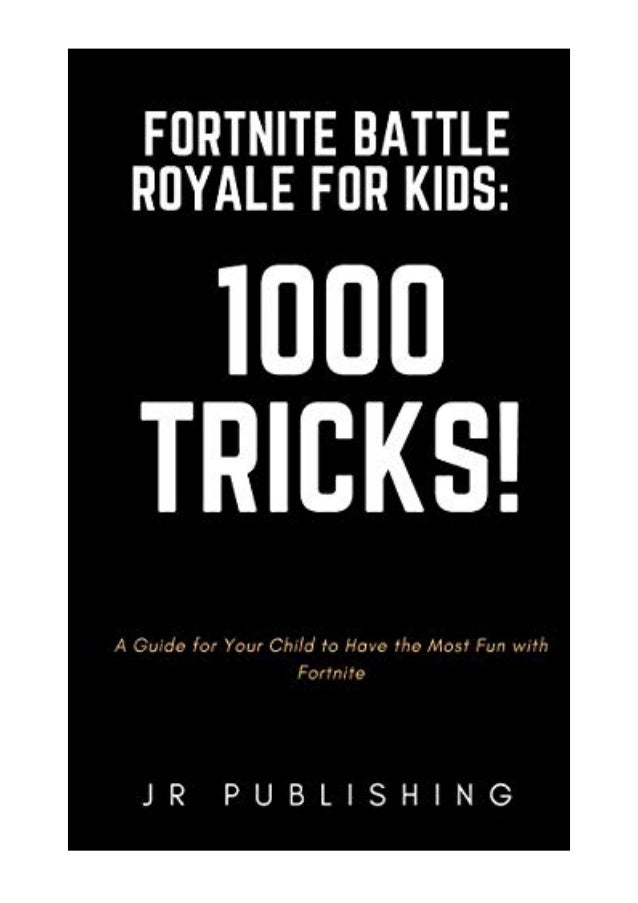 Image result for Fortnite Battle Royale for Kids: 1000 Tricks!