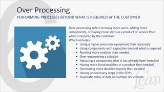 Over Processing Graphics 1729664598765_LEAN SYSTEM SUISTANABLE - WASTES OF LEAN | PDF