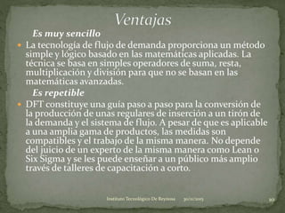 TECNOLOGÍA , FLUJO DE LA DEMANDA DFT (DEMAND FLOW TECHNOLOGY) | PPTX