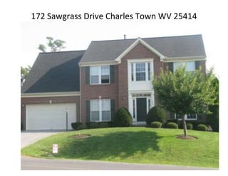 172 Sawgrass Drive Charles Town WV 25414
 