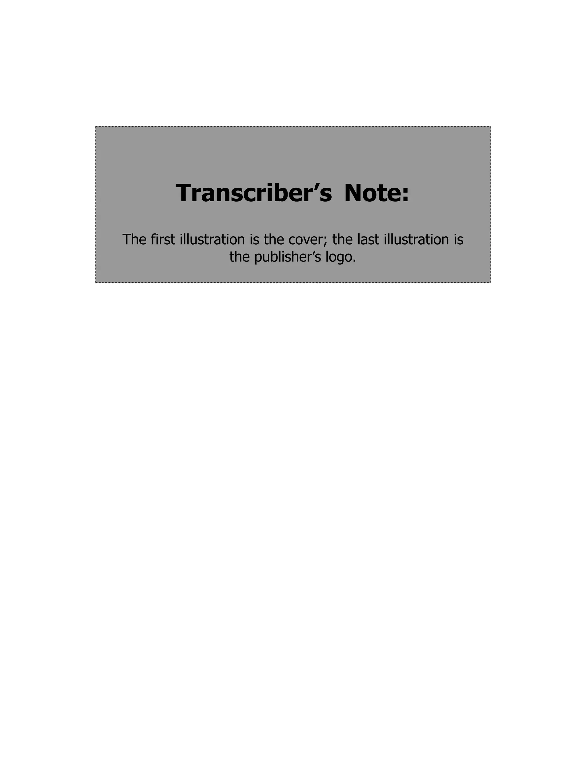 Transcriber’s Note:
The first illustration is the cover; the last illustration is
the publisher’s logo.
 