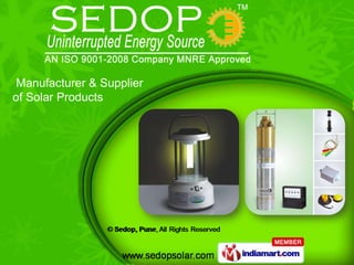 Manufacturer & Supplier
of Solar Products
 