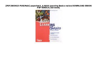 [PDF|BOOK|E-PUB|Mobi] paperback_$ Adult Learning Basics review DOWNLOAD EBOOK
PDF KINDLE [full book]
 
