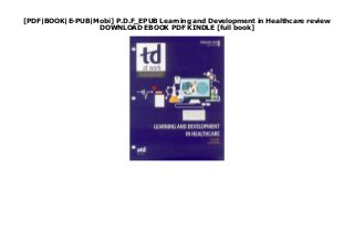 [PDF|BOOK|E-PUB|Mobi] P.D.F_EPUB Learning and Development in Healthcare review
DOWNLOAD EBOOK PDF KINDLE [full book]
 