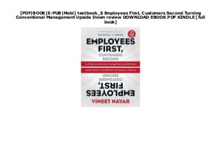 [PDF|BOOK|E-PUB|Mobi] textbook_$ Employees First, Customers Second Turning
Conventional Management Upside Down review DOWNLOAD EBOOK PDF KINDLE [full
book]
 