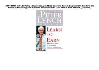 [PDF|BOOK|E-PUB|Mobi] [download]_p.d.f$@@ Learn to Earn A Beginner39s Guide to the
Basics of Investing and Business review DOWNLOAD EBOOK PDF KINDLE [full book]
 
