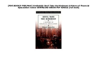 [PDF|BOOK|E-PUB|Mobi] kindle$@@ Devil Take the Hindmost A History of Financial
Speculation review DOWNLOAD EBOOK PDF KINDLE [full book]
 