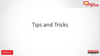 Tips and Tricks
 