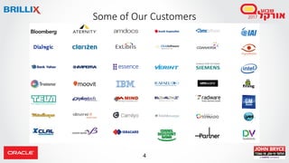 4
Some of Our Customers
 