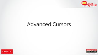 Advanced Cursors
 
