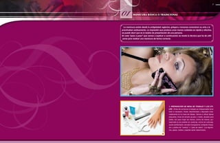 01
7
1. PREPARACIÓN DE MESA DE TRABAJO Y LOS ÚTI-
LES - Antes de comenzar a trabajar es indispensable tener
todo lo necesario, limpio, desinfectado y dispuesto orde-
nadamente en la mesa de trabajo. Vamos a utilizar tijeras
pequeñas, limas de tamaño grueso y medio, alicates para
pieles, bol para mojar las manos, crema de manos, qui-
taesmalte (a ser posible sin acetona), crema de cutículas,
aceite abrillantador, esmalte transparente, bolígrafo limpia-
dor y palitos de “naranjo” o “pata de cabra”. Los algodo-
nes, gasas, toallas y papeles serán desechados.
01
La manicura existe desde la antigüedad: egipcios, griegos y romanos conocieron su arte y la
practicaban asiduamente. La impresión que produce unas manos cuidadas es rápida y efectiva,
se puede decir que es la tarjeta de presentación de una persona.
En este “paso a paso” que vamos a explicar a continuación se revela la técnica que ha de utili-
zarse para realizar una manicura de forma correcta.
MANICURA BÁSICA O TRADICIONAL
 