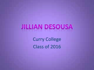 Curry College
Class of 2016
 